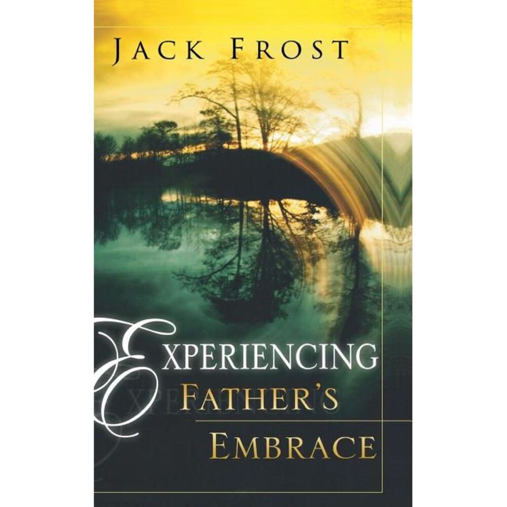 Experiencing Father's Embrace -- Jack Frost